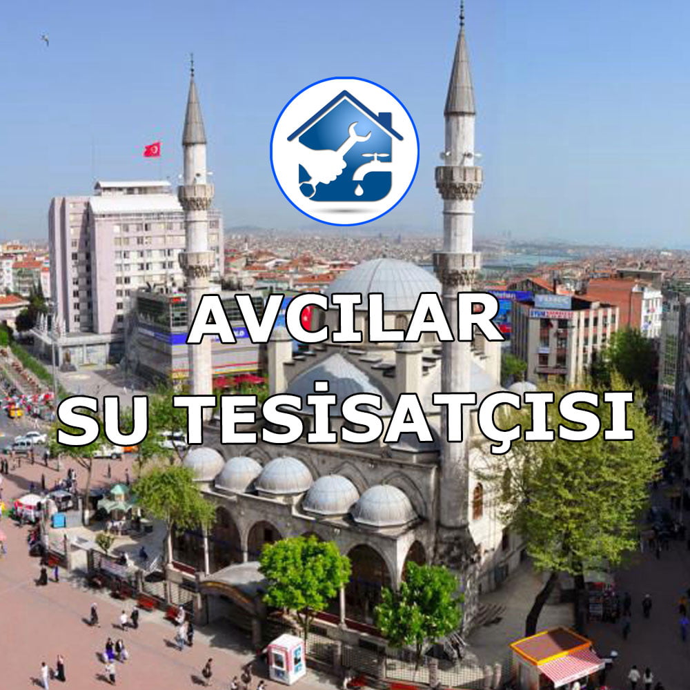 avcilar-su-tesisatcisi Avcılar Su Tesisatçısı