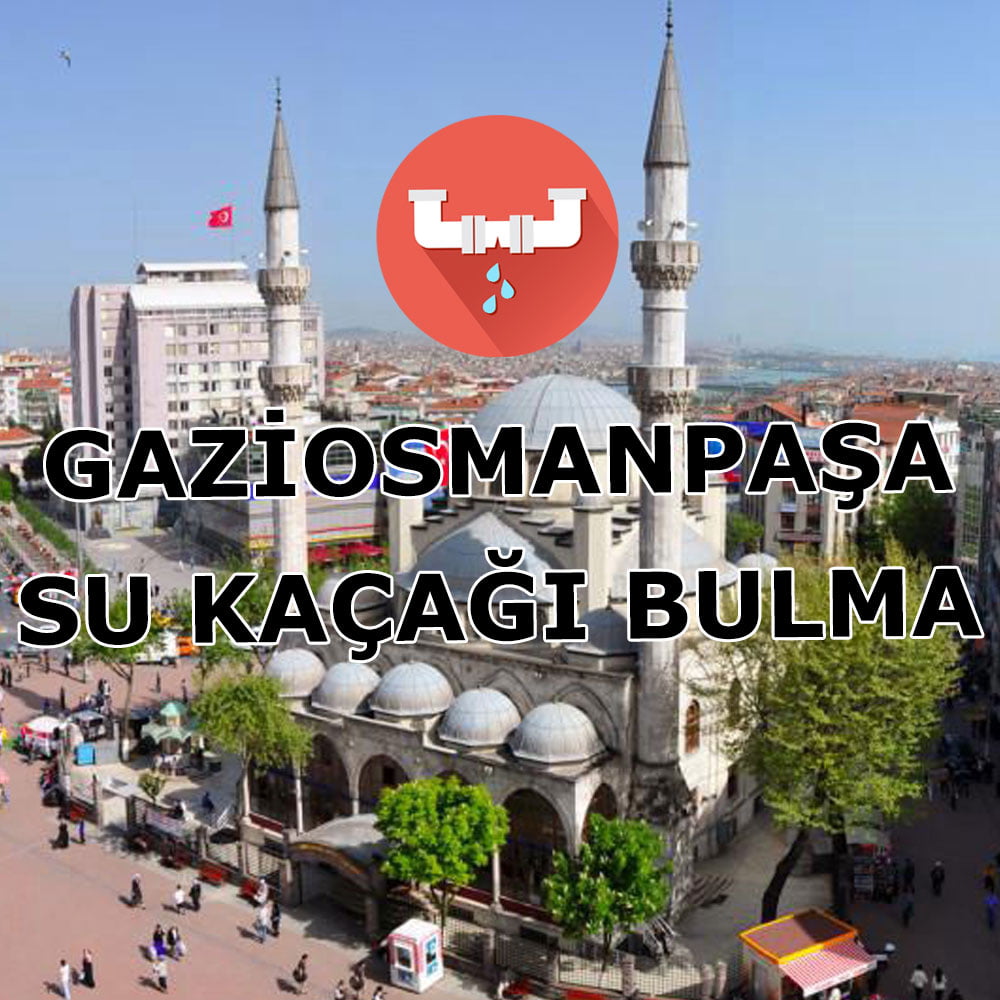 gaziosmanpasa-su-kacagi-bulma Gaziosmanpaşa Su Kaçağı Bulma