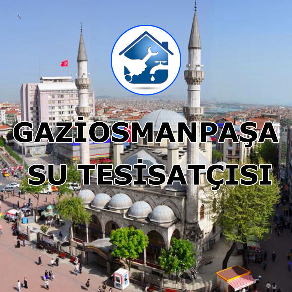 gaziosmanpasa-su-tesisatcisi Gaziosmanpaşa Su Tesisatçısı